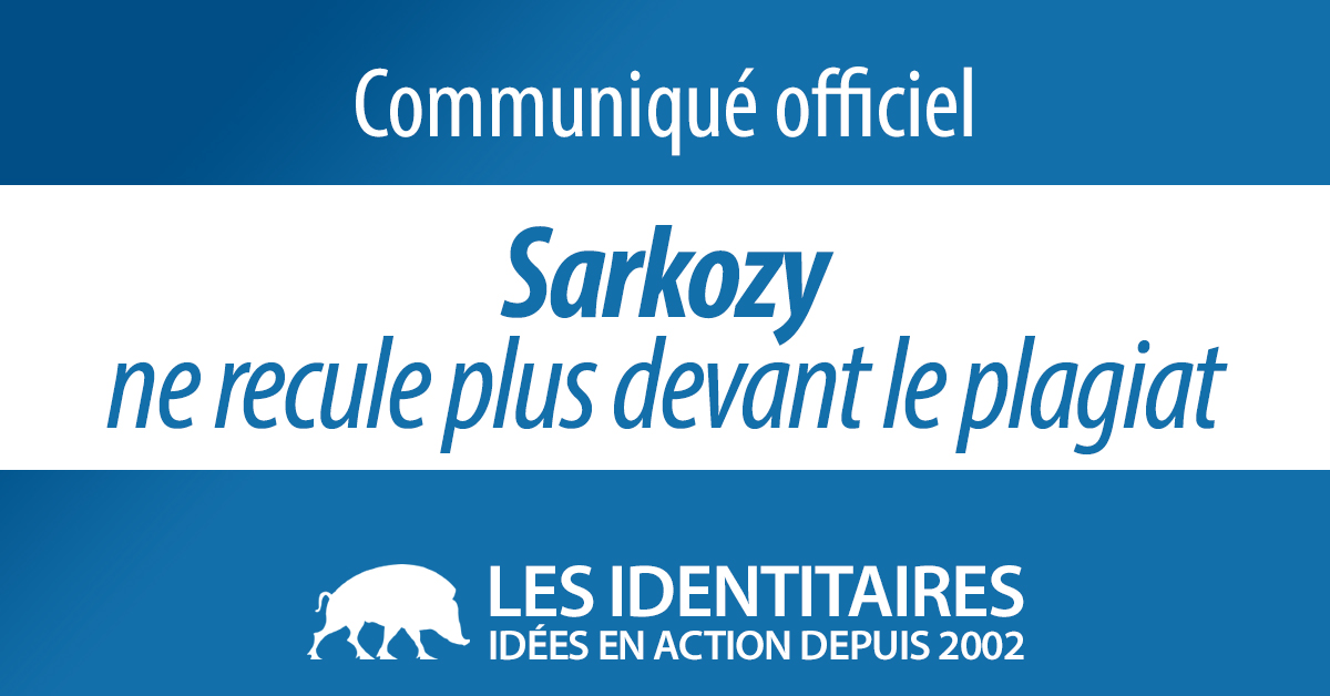 Sarkozy ne recule plus devant le plagiat